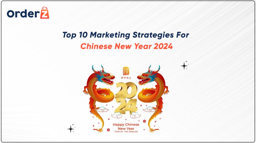 Top 10 Marketing Strategies For Chinese New Year 2024 OrderZ   MicrosoftTeams Image 98 1024x573 